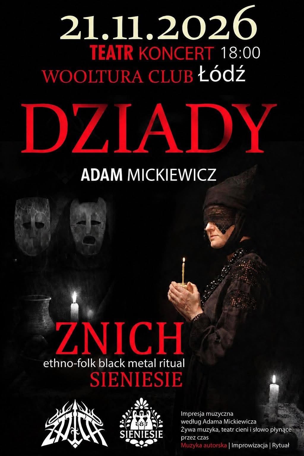 Dziady według Adama Mickiewicza – folk black metal rytuał. Znich & Sieniesie (Bilety) ŁÓDŹ